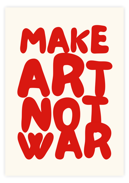 Make Art Not War